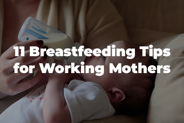 11 Breastfeeding Tips for Working Mothers